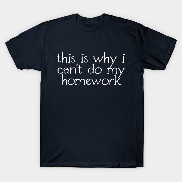 Homework T-Shirt by Girona